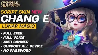 Script Skin Chang e (EPIC) - Lunar Magic Terbaru - No Password
