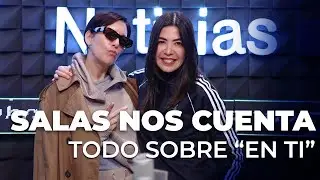 Salas nos cuenta todo sobre 