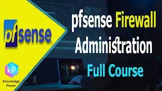 pfSense Firewall Training – Complete pfSense Administration Course