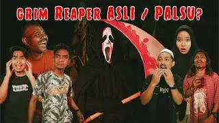 HANTU GRIM REAPER YANG ASLI !