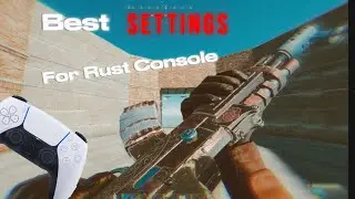 *UPDATED* BEST Rust Console Settings For PVP (SETTINGS AT THE END)
