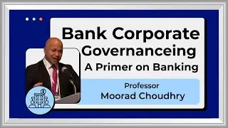 Bank Corporate Governance- A Primer on Banking