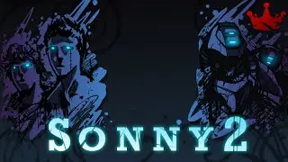 Sonny 2 | The Truth Hurts Doesn't it ?