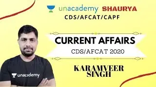 Important Current Affairs for CDS/AFCAT 2020 || UPSC CDS/AFCAT 2020 Preparation || Karamveer Singh