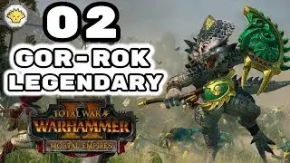 Total War: Warhammer 2 - Legendary Gor-Rok - Mortal Empires Campaign - Episode 2