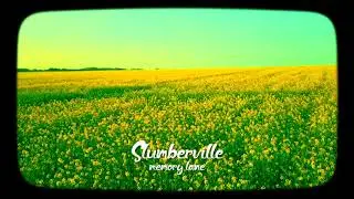 Slumberville - Memory lane