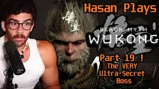 Hasan Plays Black Myth Wukong Part 19 The VERY Ultra Secret Boss | HasanAbi Gaming