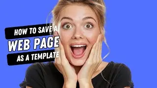 How to save a web page as a template