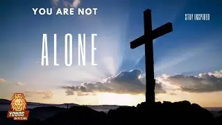 You're NOT Alone (This Video is For You!)