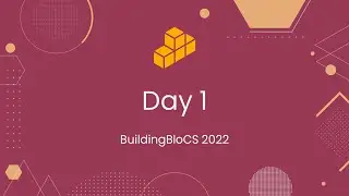 June Conference Day 1 - Conference Playback | BuildingBloCS 2022
