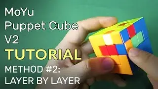 MoYu Puppet Cube V2 Tutorial | Layer by Layer