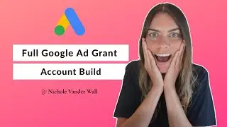 Build Your Google Ad Grant In 45 Minutes Or Less - Fastest Build On The Internet