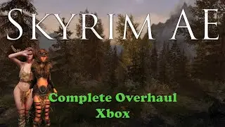 Complete Skyrim Overhaul - Xbox