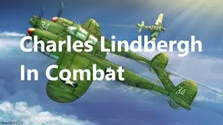Charles Lindbergh In World War Two