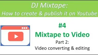 #4.2 edit liveset- DJ Mixtape-How to create & publish it on YouTube/cómo crear y publicar en youtube
