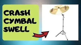 Reverse Crash Cymbal Swell