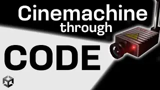 How to Change Cinemachine Values Through Code Dynamically