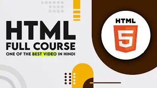 HTML Full Course - Learn HTML from Scratch to Advanced Level