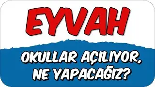 Eyvah Okullar Açılıyor❗ 5.Sınıfa Başlıyoruz! 🎉