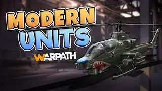 Warpath - Update Modern Unit Explanation | 5.0 Update