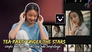 TUTORIAL EDIT VIDEO TIKTOK LAGU TEA PARTY UNDER THE STAR | VOJOY