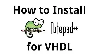 How to install Notepad++ with VHDL plugin