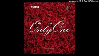Peruzzi - Only One