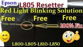 Epson L805 Resetter Free || How To Reset Epson L805, L800, L810, L850 || Wicreset Free