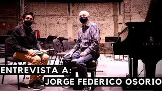 Ser concertista hoy en día - Entrevista a Jorge Federico Osorio