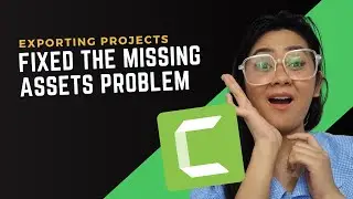 Camtasia Tutorial: How To Save Your Projects Without Losing Your Assets