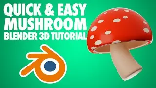 Blender 3D Mushroom Modeling Tutorial - Quick and Easy - Blender 3D Tutorial