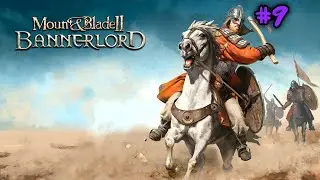 Mount & Blade II: Bannerlord Walkthrough #9
