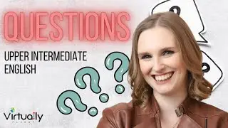 How to Ask Questions in English (Upper Intermediate Level)