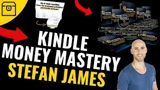 Kindle Money Mastery Review by Stefan James from Project Life Mastery (K Money Mastery 2.0)