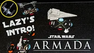 SW: Armada - Lazy's Intro Game! (2/24/22)