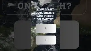 continents are there on Earth