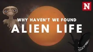 Why Haven't We Found Alien Life?