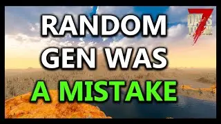 RANDOM GEN WAS A MISTAKE! - 7 Days To Die (Alpha 20)