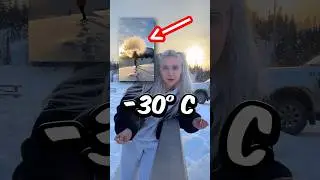 I threw boiling water at -30 degrees Celsius 😳❄️
