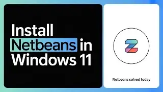 How to Install NetBeans in Windows 11 – Easy Step-by-Step Guide