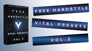Free Hardstyle Vital Presets Vol.2