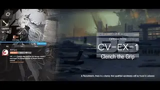 Arknights [Come Catastrophes or Wakes of Vultures] CV-EX-1