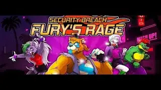 прохождение игры Security Breach: Fury's Rage (без микрофона)