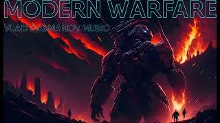 Vlad Basmanov - Modern Warfare / Hybrid Action Music