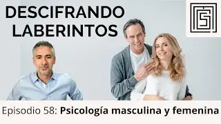 Ep 58  Psicología masculina y femenina