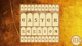 ʇɘɘЯ Robbers - Easter Session