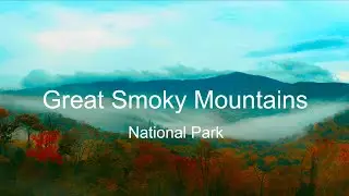 GREAT SMOKY MOUNTAINS -  TENNESSEE/NORTH CAROLINA - Travel Video