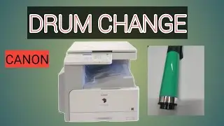 HOW TO CHANGE DRUM | CANON 2420 | 2318 | 2002 | 2004N | BLACK COPY SOLVE