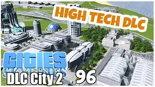 HIGH TECH Buildings DLC | Cities Skylines DLC City 96 | 4k/60FPS