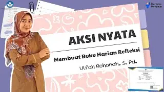 LOLOS VALIDASI -  Aksi Nyata Membuat Buku Harian Refleksi